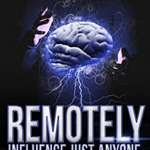 Remotely Influencing Just Anyone